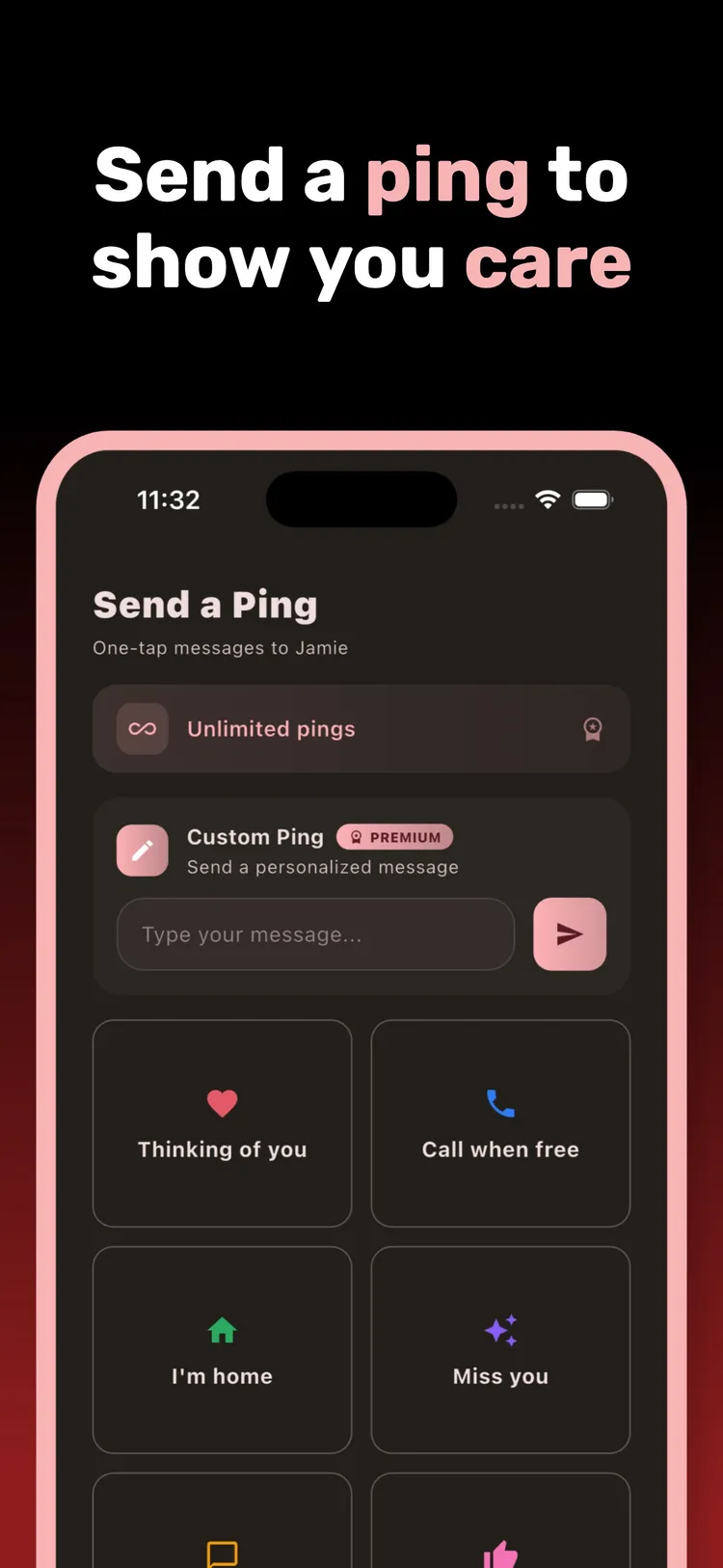 Send one-tap pings like thinking of you and call when free